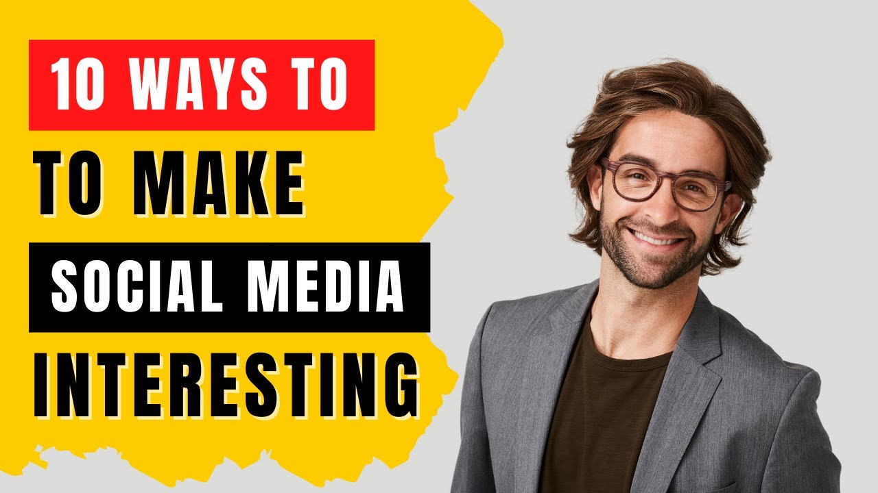 Video thumbnail for 🔥 10 Ways to Make Social Media Marketing Interesting