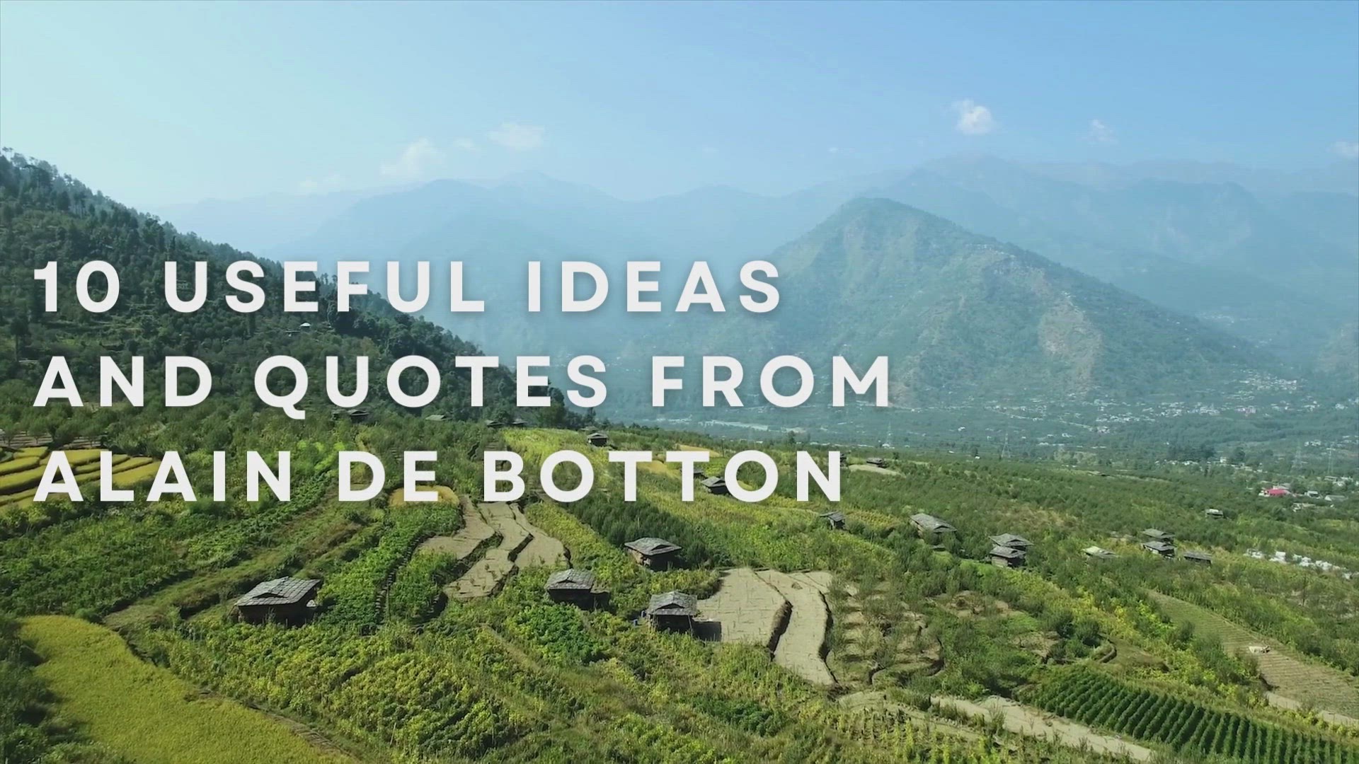 'Video thumbnail for 10 Useful Ideas And Quotes From Alain de Botton'