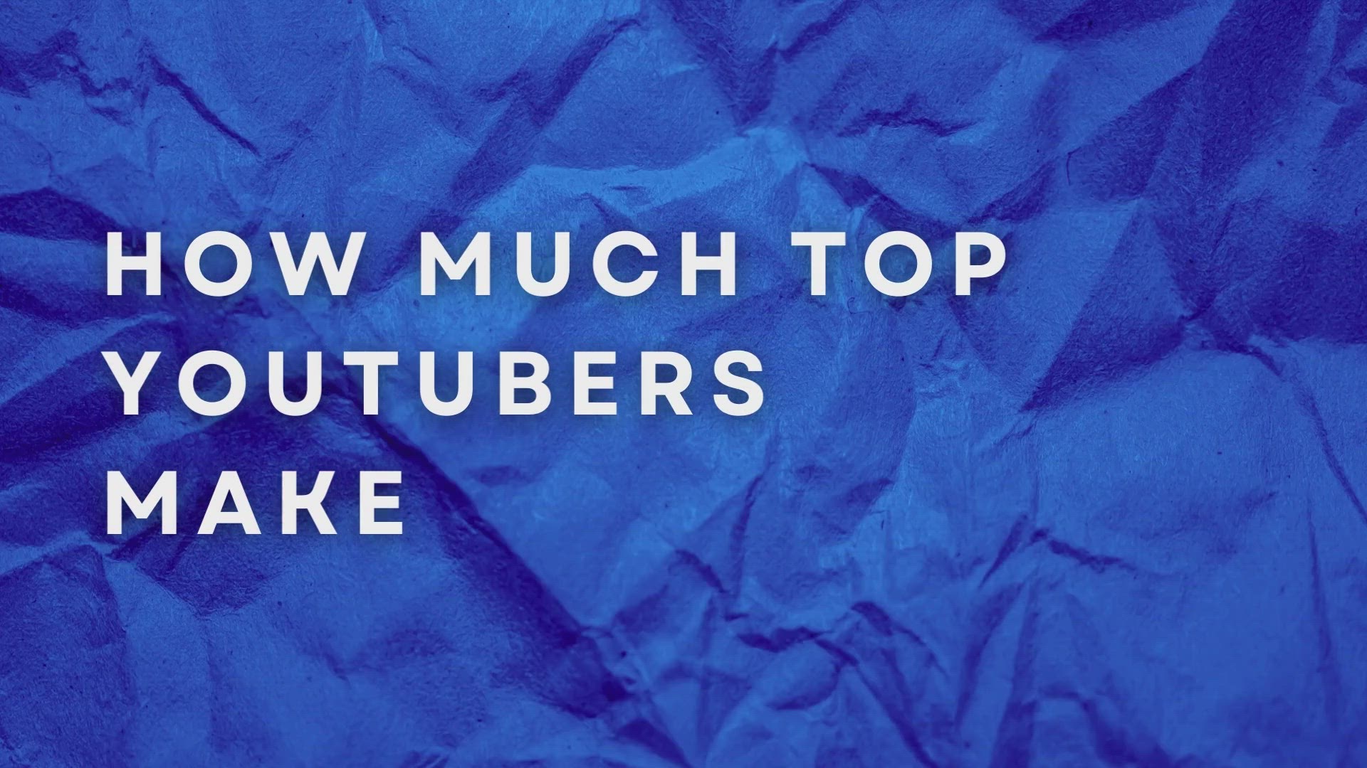 'Video thumbnail for How Much Top Youtubers Make'
