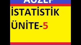 'Video thumbnail for Auzef İstatistik Ünite-5 Testi'