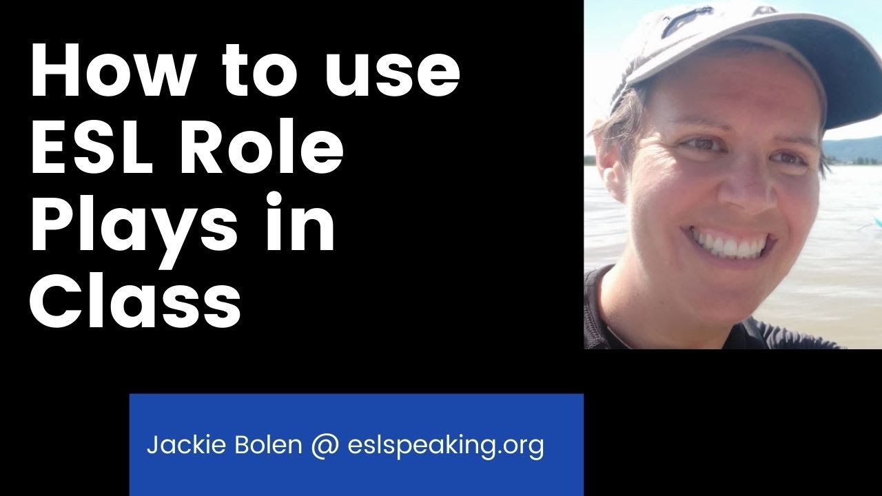 'Video thumbnail for How to Use Role-Plays in ESL Speaking and Conversation Classes | Role-Playing in TEFL Classes'
