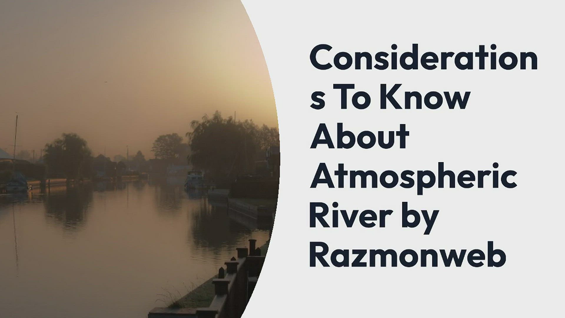 'Video thumbnail for Atmospheric River by Razmonweb'