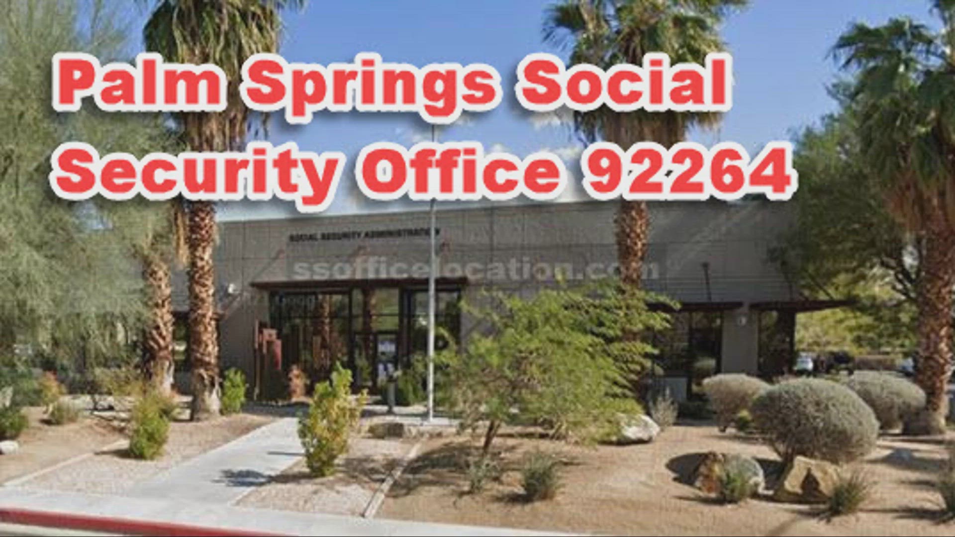 Palm Springs, CA, 92264, Social Security Office 