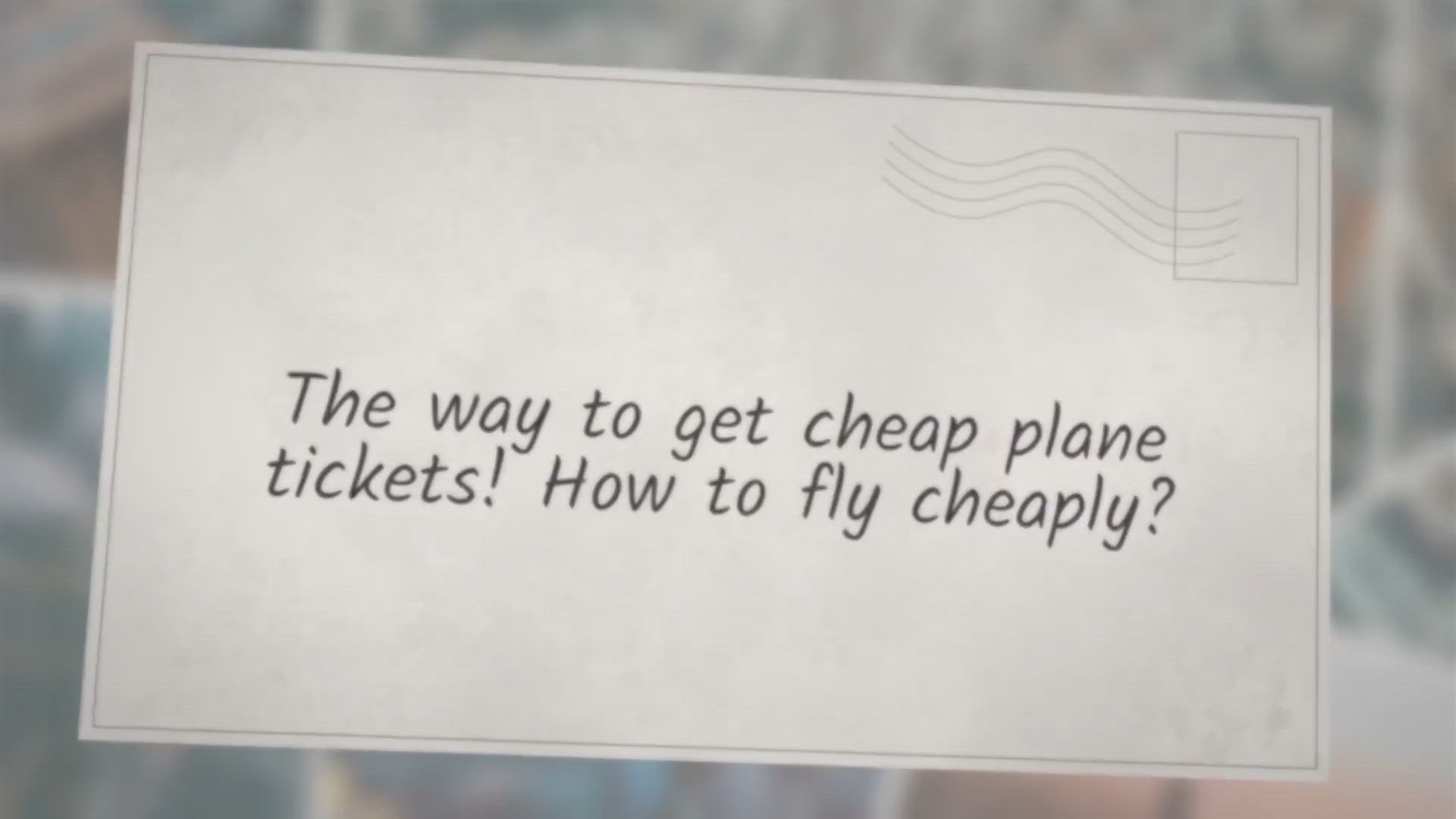 Video thumbnail for The way to get cheap plane tickets! How to fly cheaply?