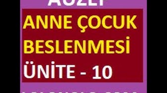 'Video thumbnail for Auzef - Anne Çocuk Beslenmesi Ünite 10'