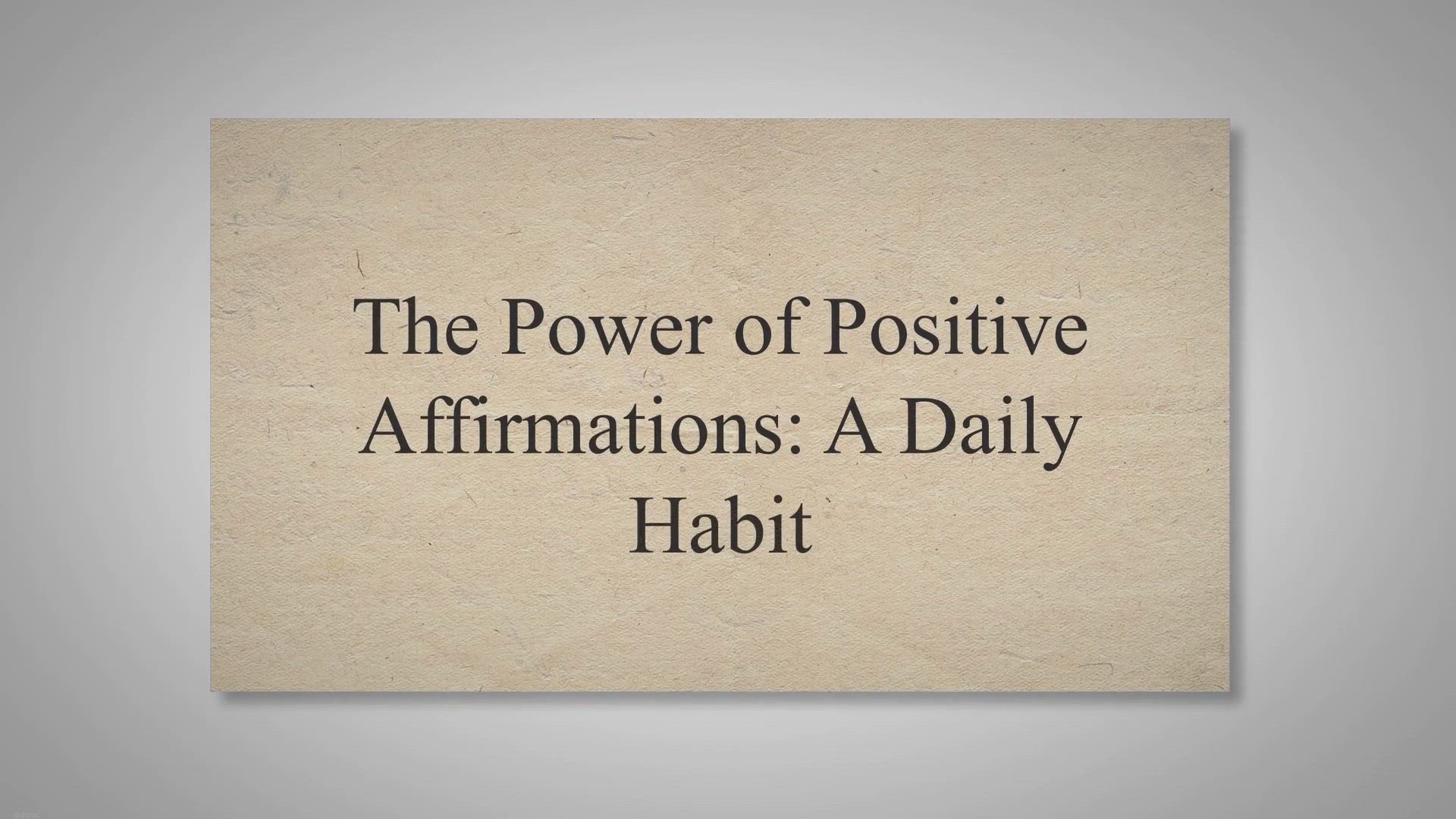 'Video thumbnail for The Power of Positive Affirmations: A Daily Habit'