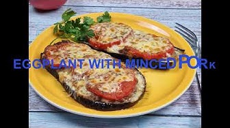 Video thumbnail for Easy Eggplant with Minced Pork - A Delicious and Healthy Dinner