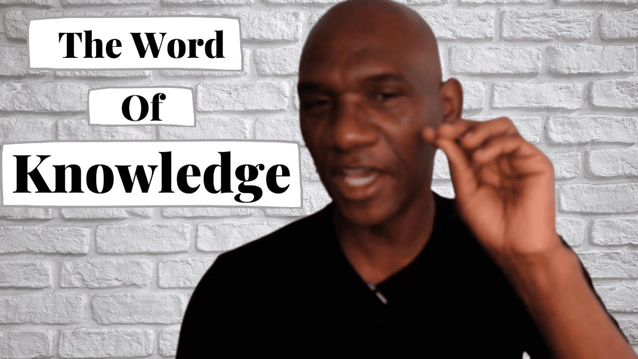 'Video thumbnail for The Word Of Knowledge #BibleStudy #WithLeroyADaley'