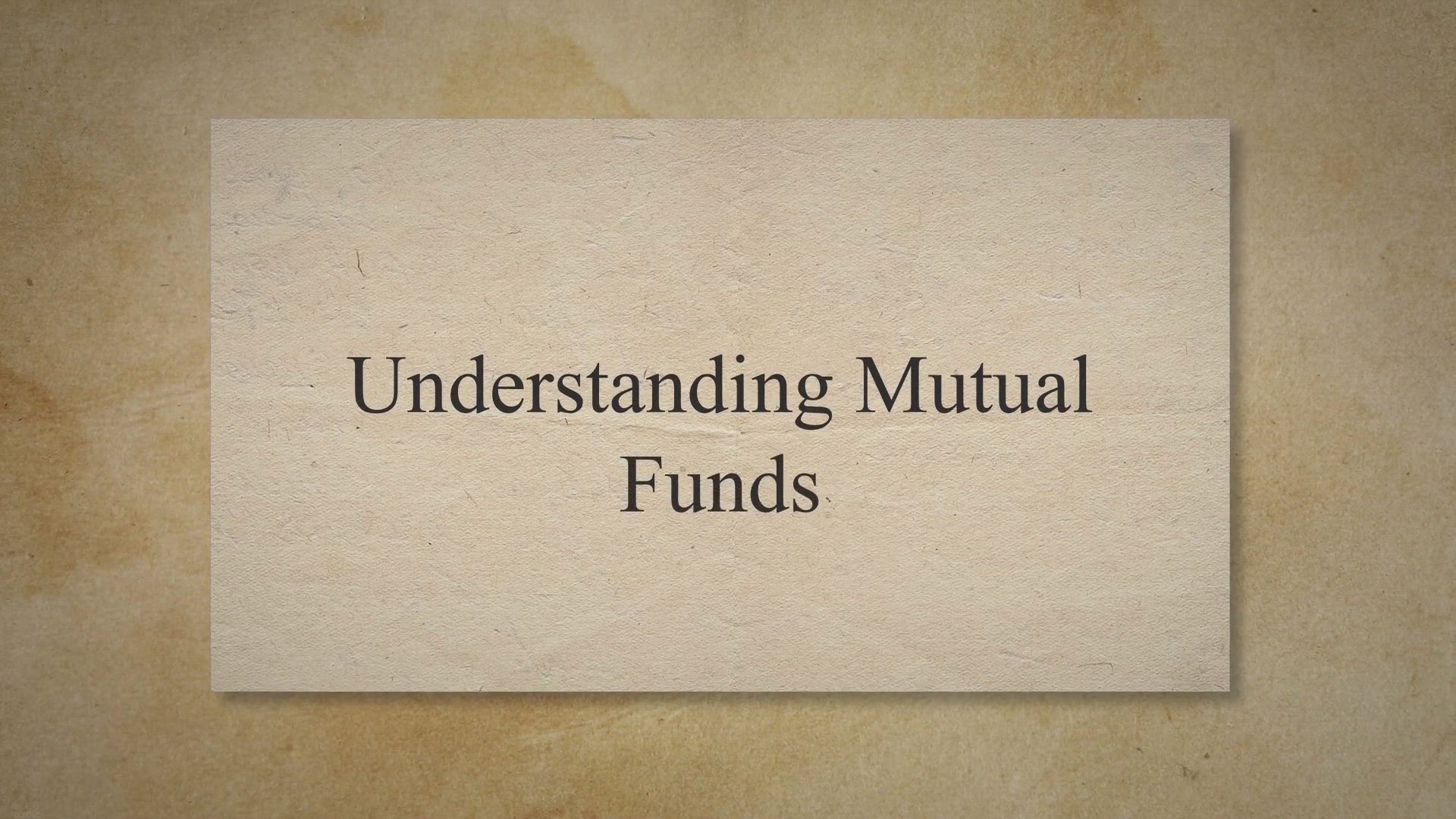 'Video thumbnail for Understanding Mutual Funds'