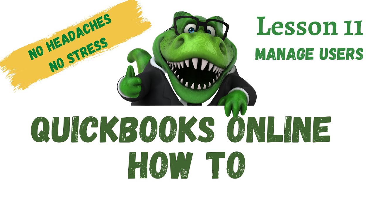 'Video thumbnail for QuickBooks How To | #11 Manage Users | Free QuickBooks Online Training'