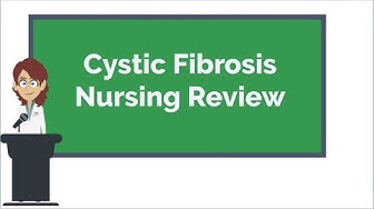 'Video thumbnail for Cystic Fibrosis Nursing NCLEX Review and Nursing Care Plan'