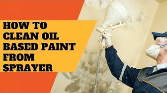 'Video thumbnail for How to Clean Oil Based Paint from Sprayer?'