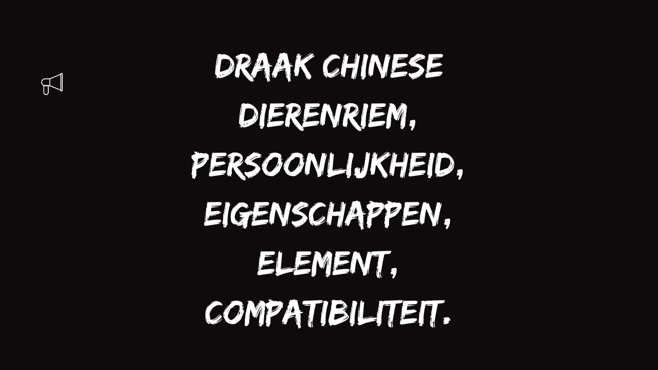 Video thumbnail for Draak Chinese dierenriem, persoonlijkheid, eigenschappen, element, compatibiliteit.