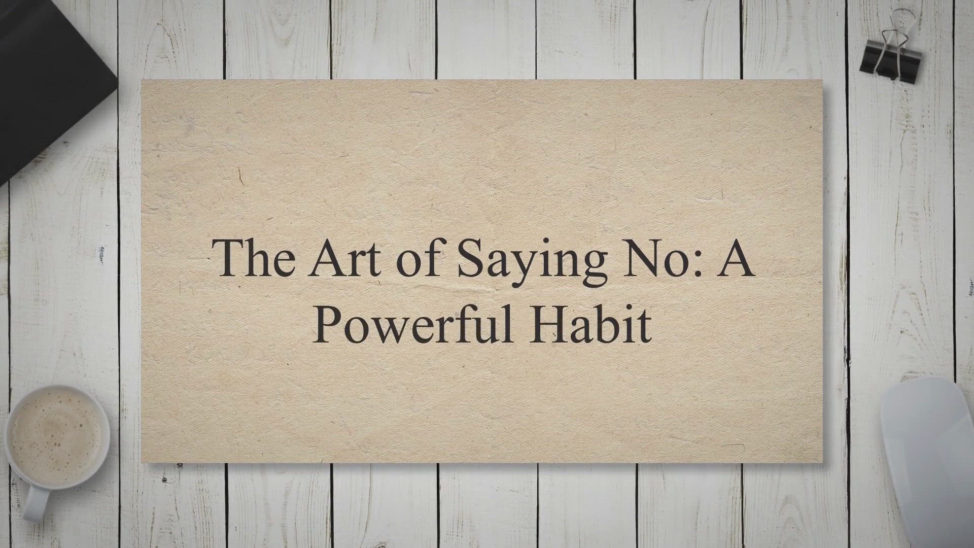 'Video thumbnail for The Art of Saying No: A Powerful Habit'