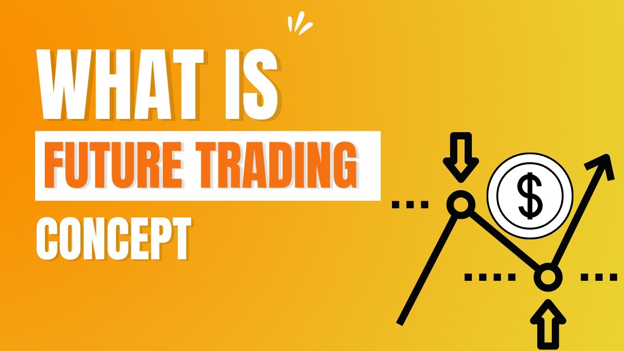 'Video thumbnail for What is Futures Trading Means? For Beginners'