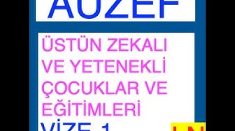 'Video thumbnail for Üstün Zekâlı Ve Yetenekli Çocuklar Ve Eğitimleri Vize Deneme Sınavı -1'