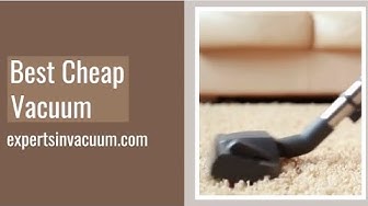 'Video thumbnail for Best Cheap Vacuum'