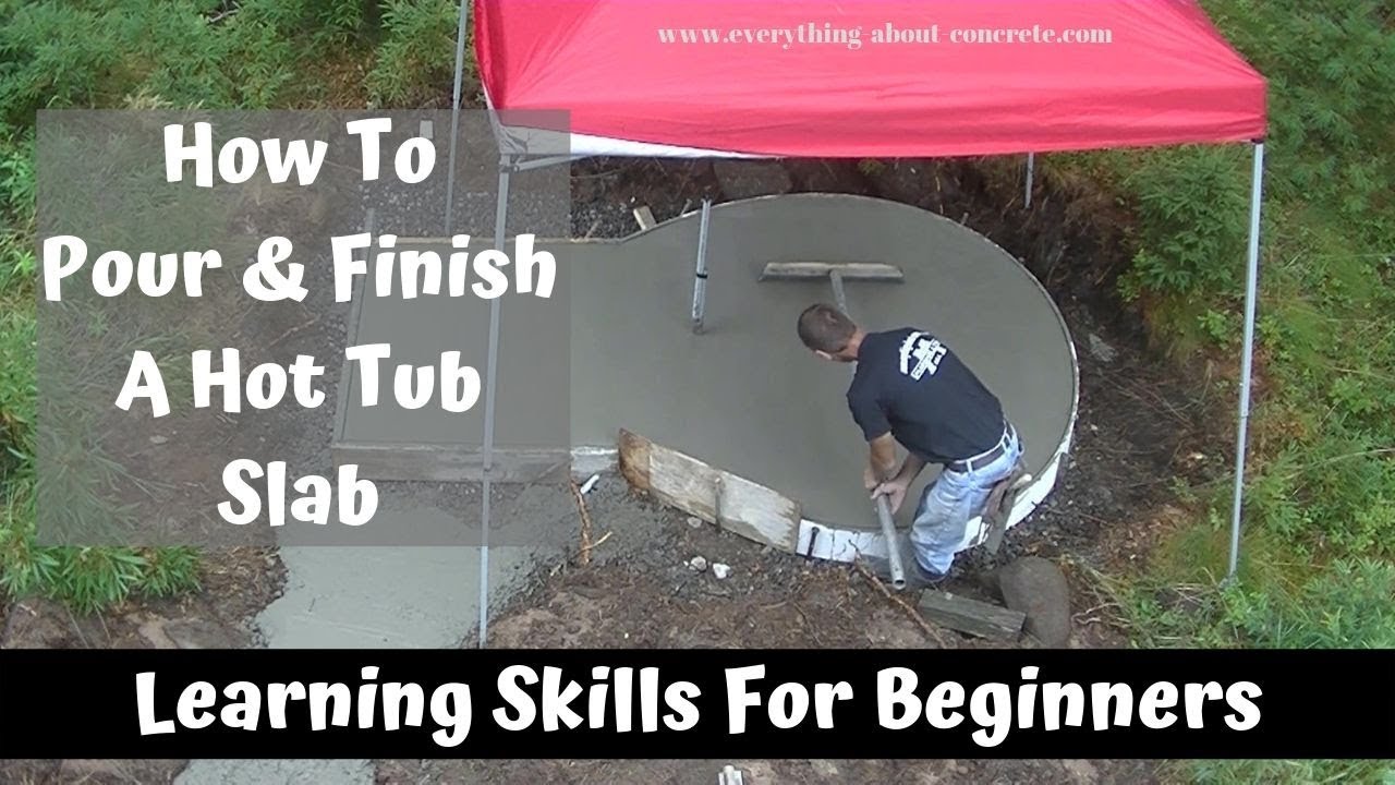 'Video thumbnail for How To Pour And Finish A Small Concrete Slab For A Hot Tub | Part 2'