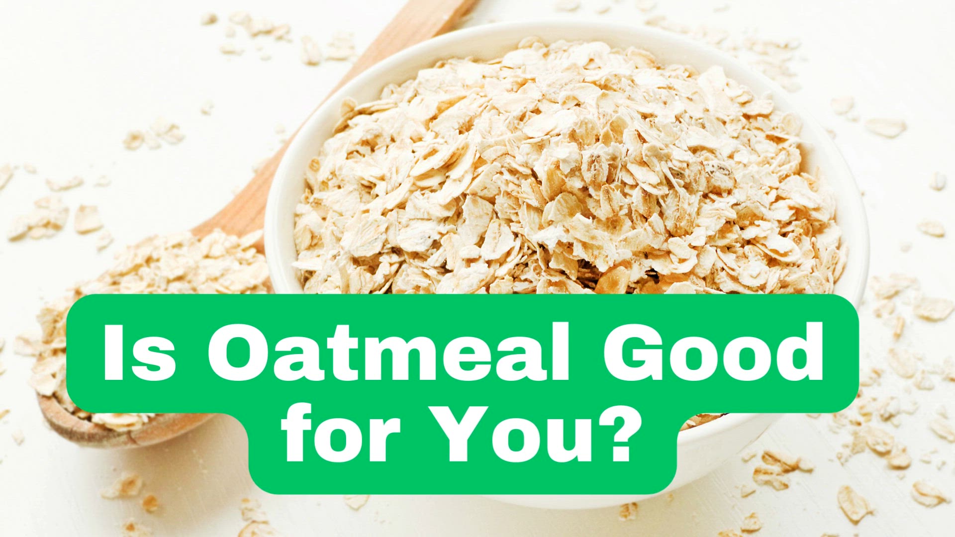 'Video thumbnail for Is Oatmeal Good for You?'