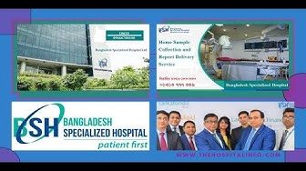 Video thumbnail for Bangladesh Specialized Hospital Information | Address | Location | Doctors Information and Details|