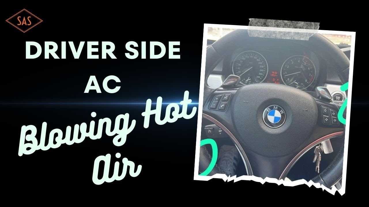 driver side blowing hot air