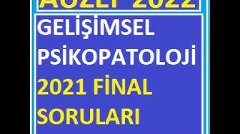 'Video thumbnail for Gelişimsel Psikopatoloji 2021 Final Soruları'