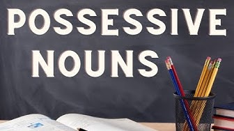 Video thumbnail for Classroom Resource for teaching Possessive Nouns