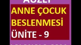 'Video thumbnail for Auzef - Anne Çocuk Beslenmesi Ünite 9'