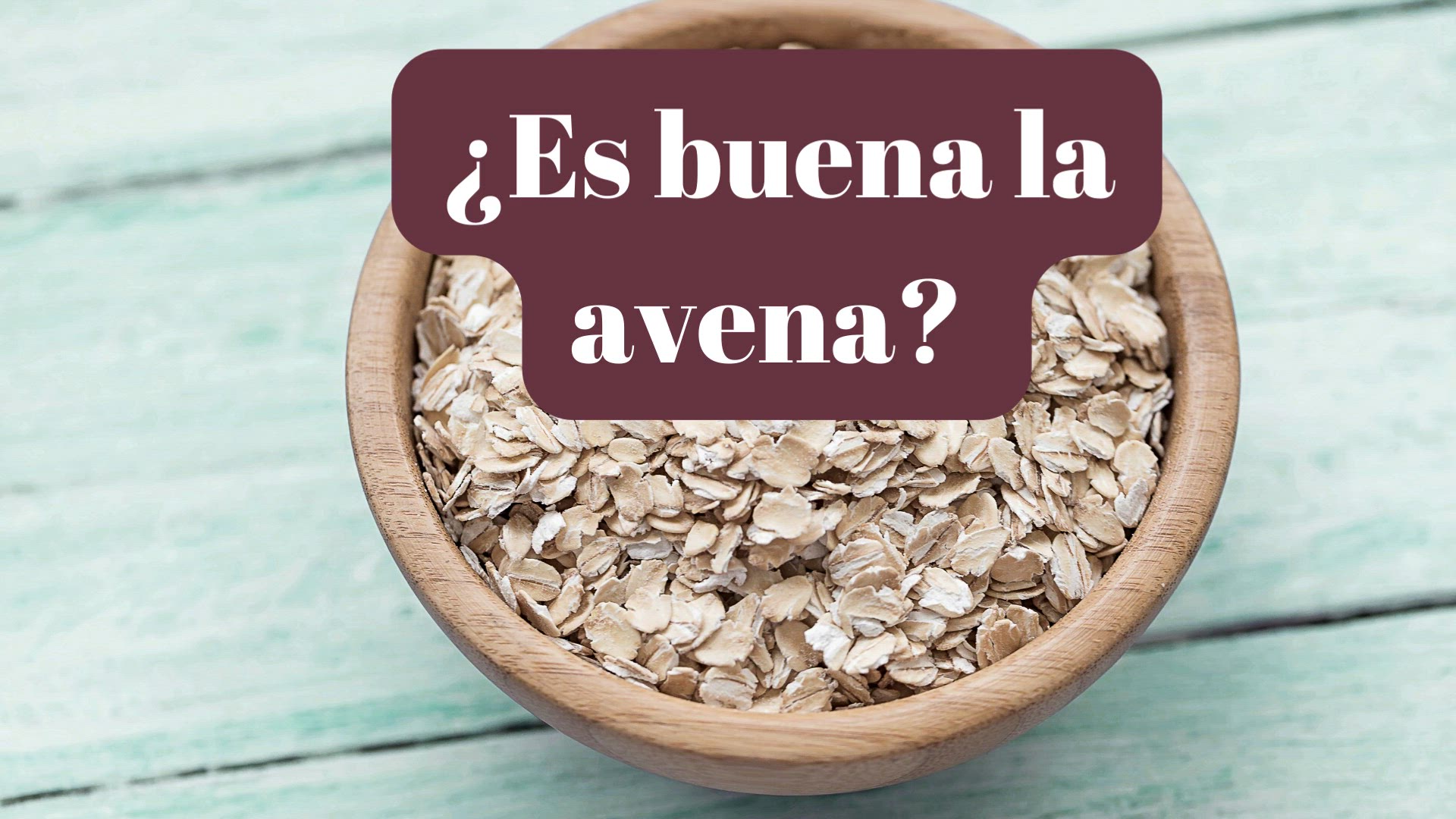 'Video thumbnail for ¿Es buena la avena?'