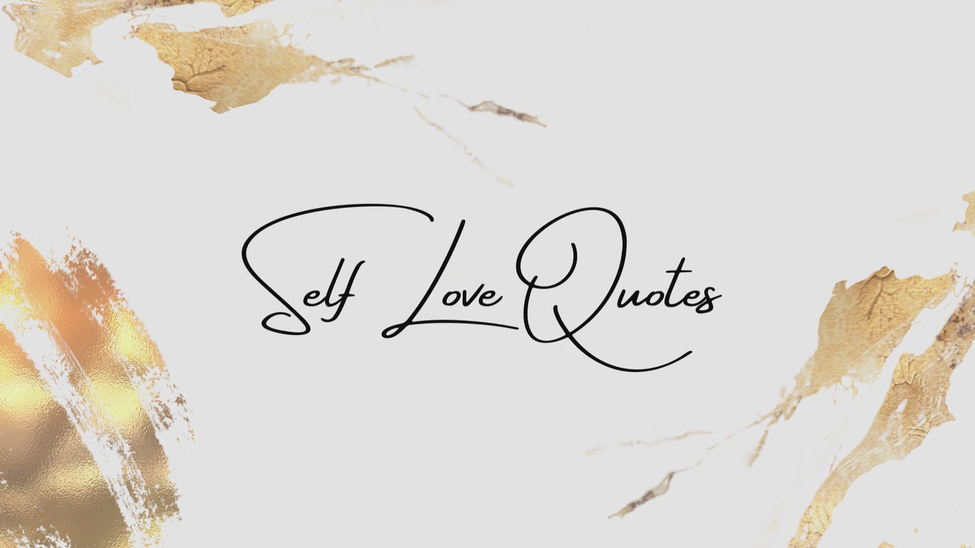 Video thumbnail for Self Love Quotes