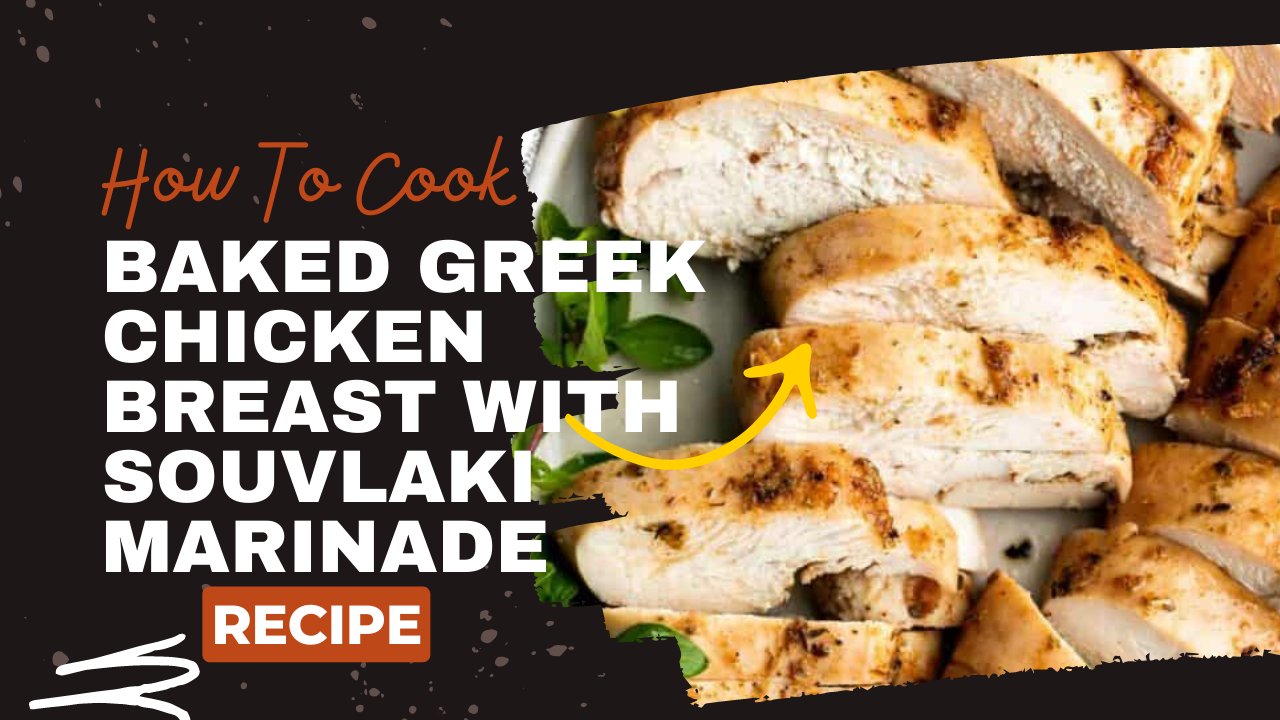 Video thumbnail for Keto Recipe : BAKED GREEK CHICKEN BREAST WITH SOUVLAKI MARINADE RECIPE