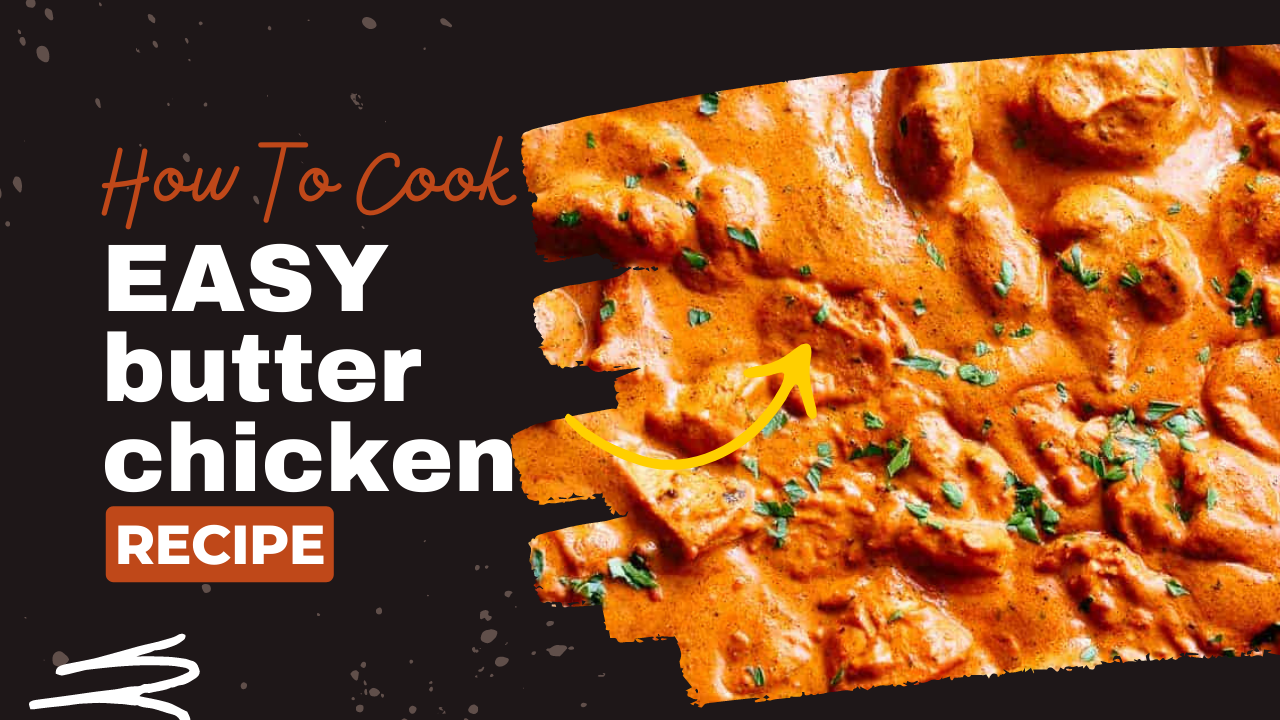 Video thumbnail for butter chicken recipe