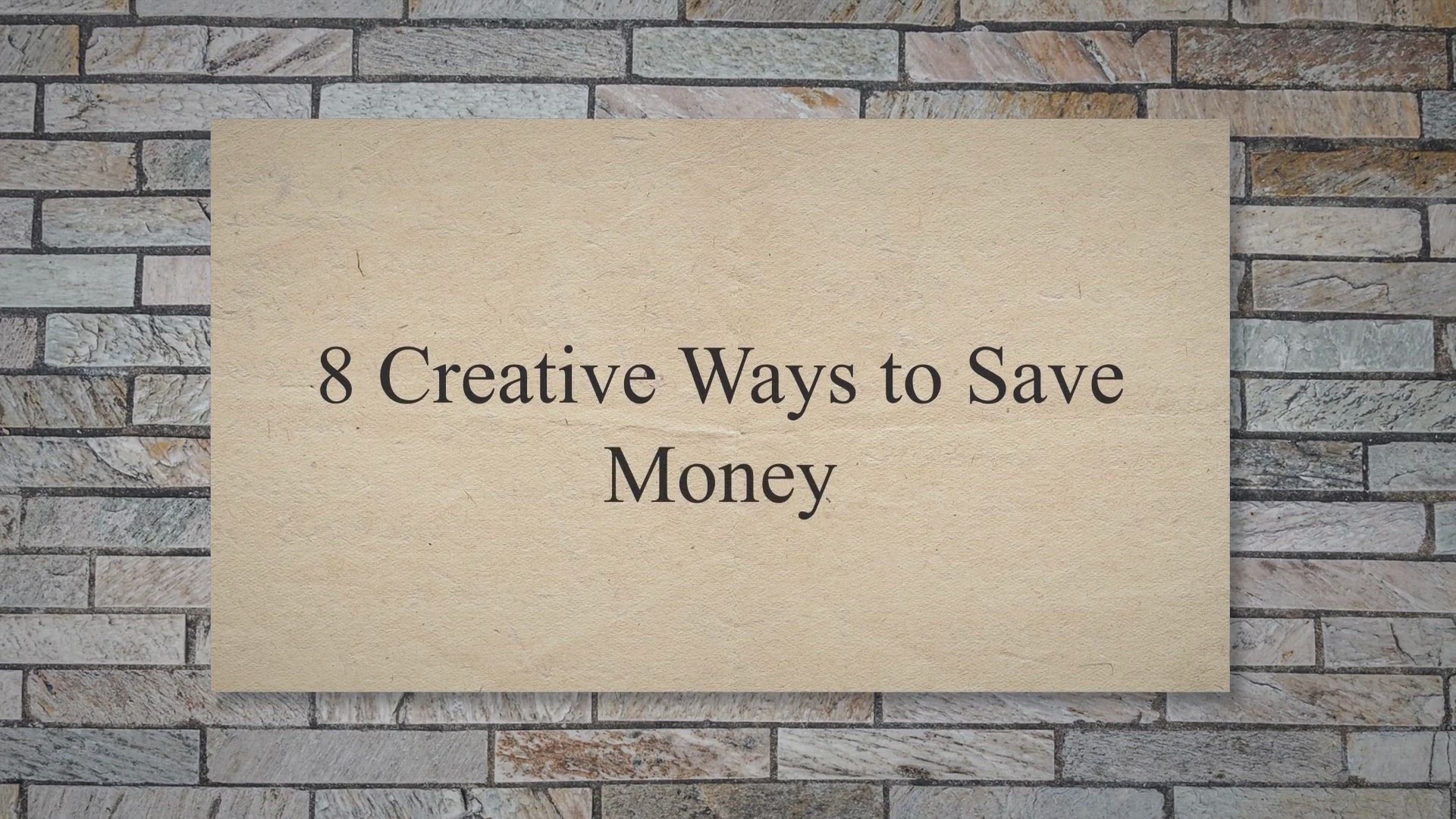 'Video thumbnail for 8 Creative Ways to Save Money'