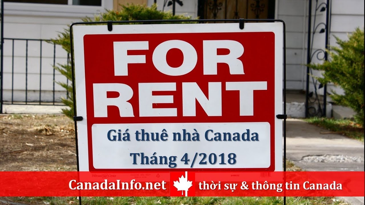 Video thumbnail for Giá thuê nhà tại các thành phố Canada, tháng 4-2018