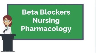 'Video thumbnail for Beta Blockers Nursing Pharmacology NCLEX Review'