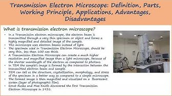 Video thumbnail for Transmission Electron Microscope Definition, Parts, Working Principle, Applications, Advantages
