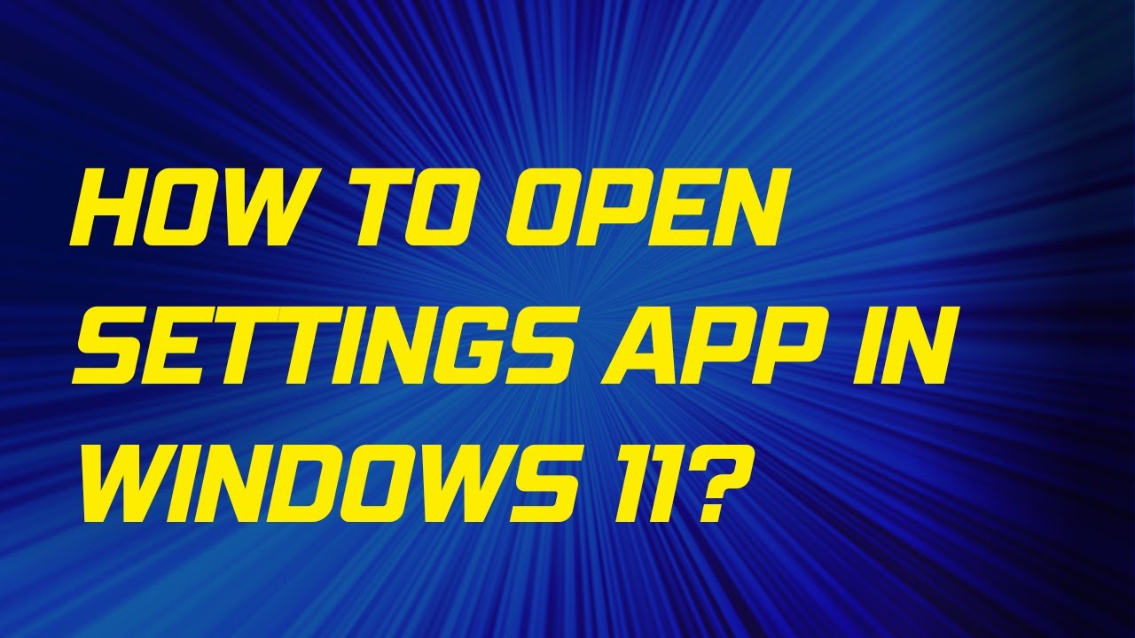 'Video thumbnail for How to Open Windows 11 Settings (9 Methods)?'