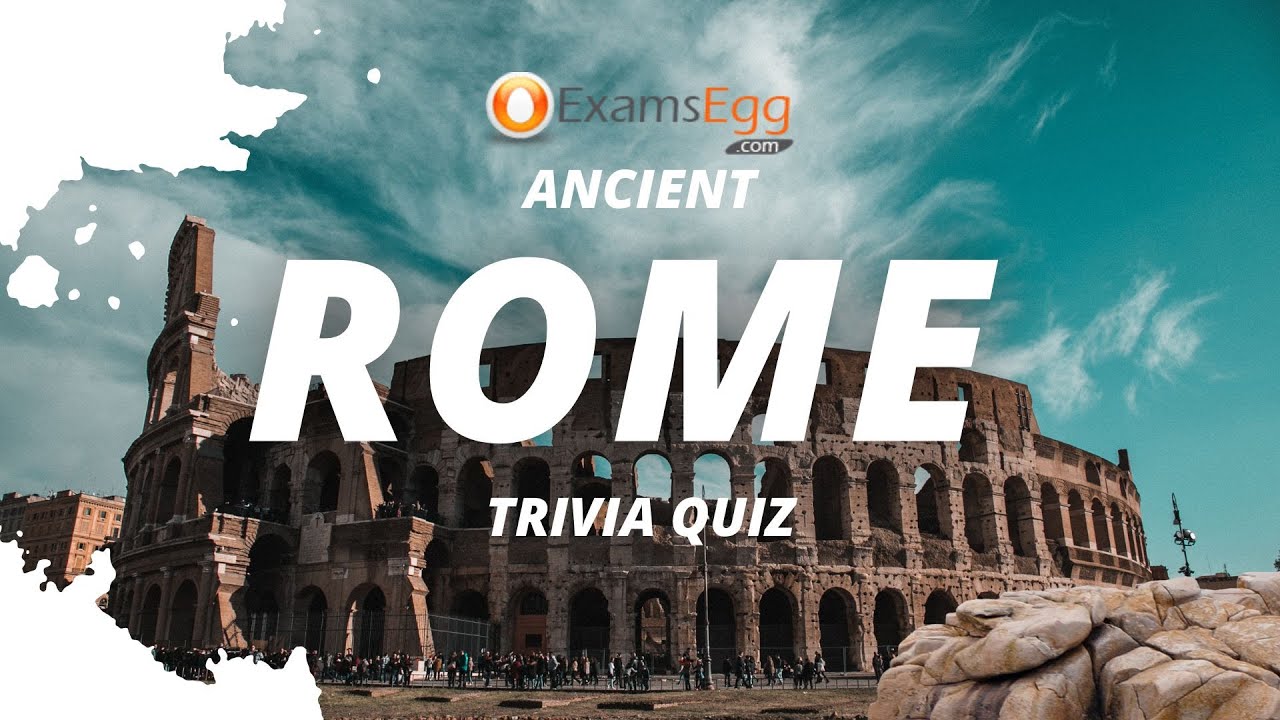 Video thumbnail for Ancient Rome Trivia Quiz - Examsegg