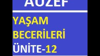 'Video thumbnail for AUZEF Yaşam Becerileri Ünite - 12'