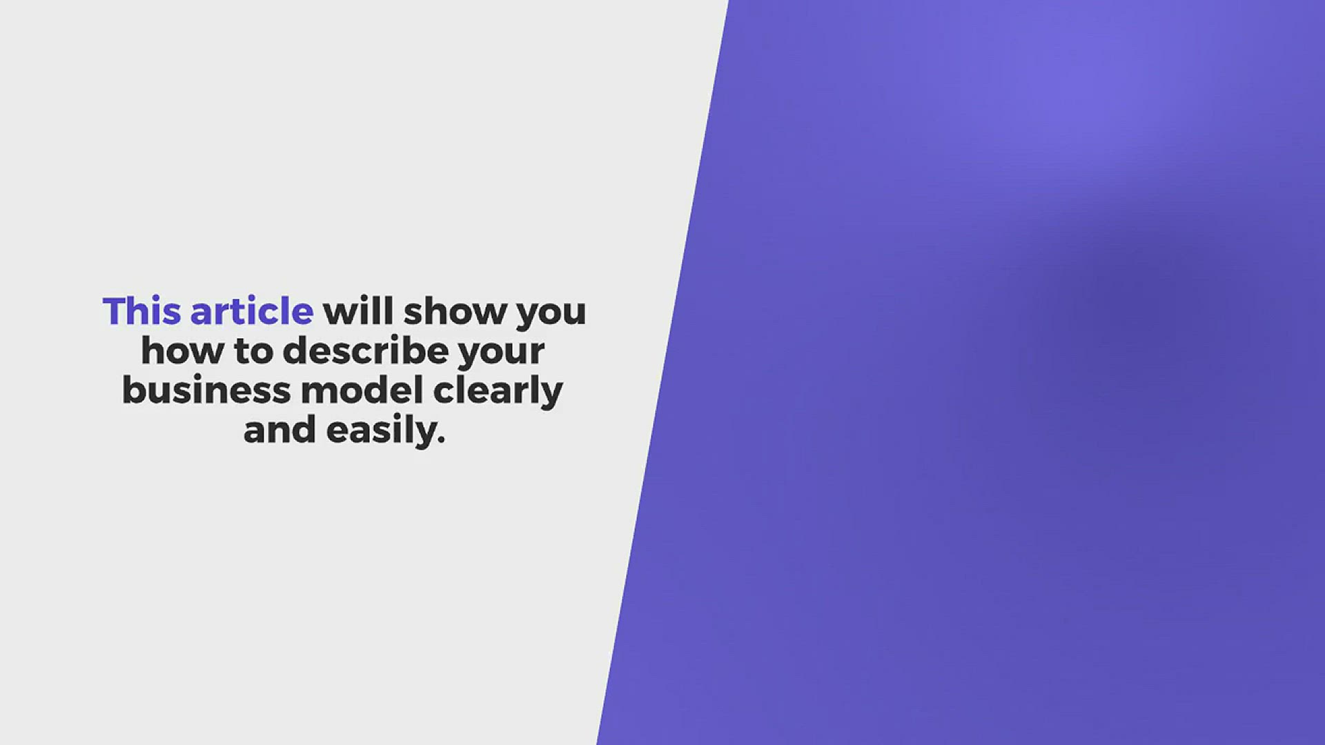 Video thumbnail for How to Describe Your Business Model