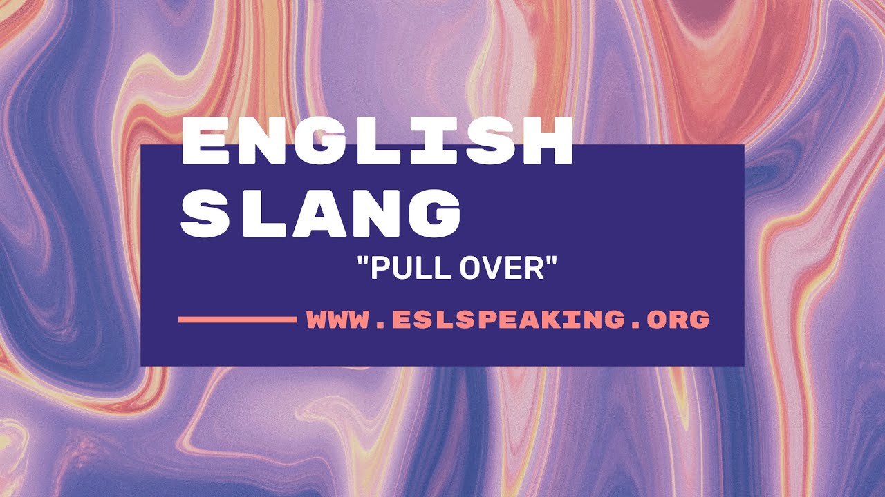 'Video thumbnail for Pull Over (English Slang Expression) | Learn American English in 1 Minute a Day'
