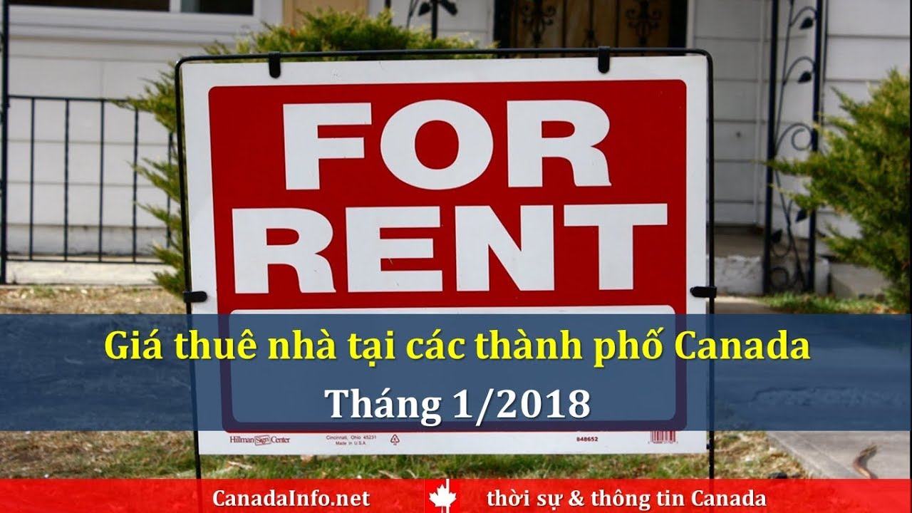 Video thumbnail for Giá thuê nhà tại các thành phố Canada, tháng 1-2018