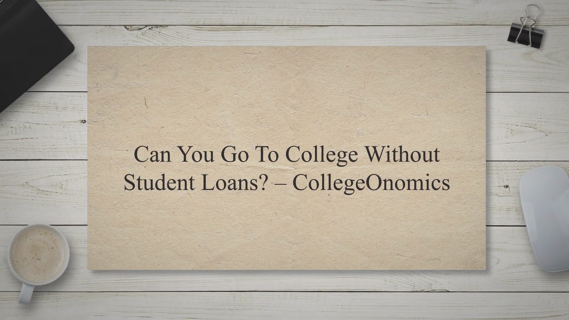 Video thumbnail for Can You Go To College Without Student Loans? – CollegeOnomics