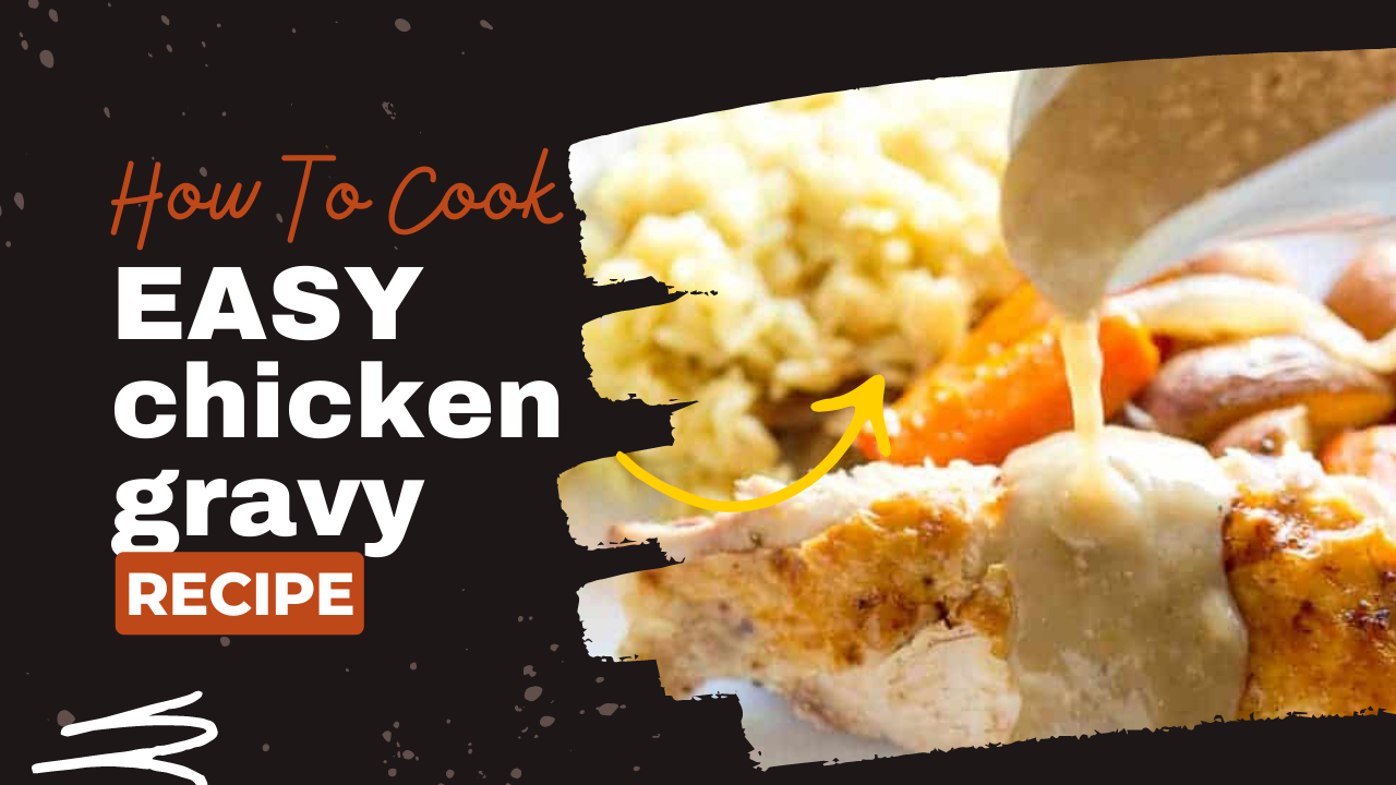 Video thumbnail for chicken gravy recipe