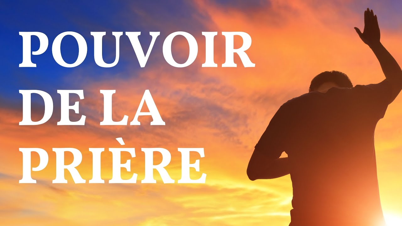 'Video thumbnail for POUVOIR de la PRIÈRE - Motivation & Inspiration'
