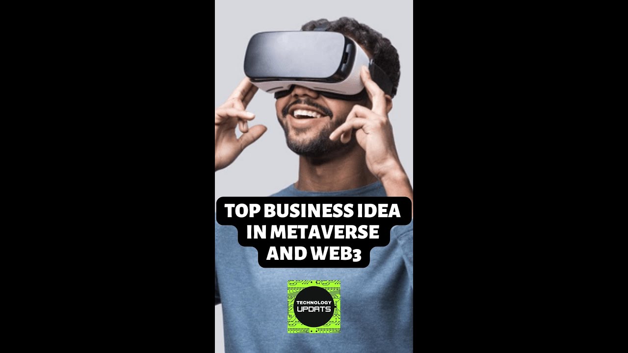 Video thumbnail for Shorts - Top business ideas in the Metaverse and Web 3