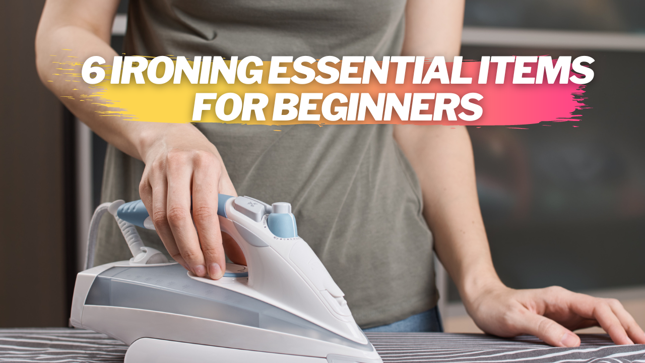 Video thumbnail for 6 Ironing Essential Items for Beginners