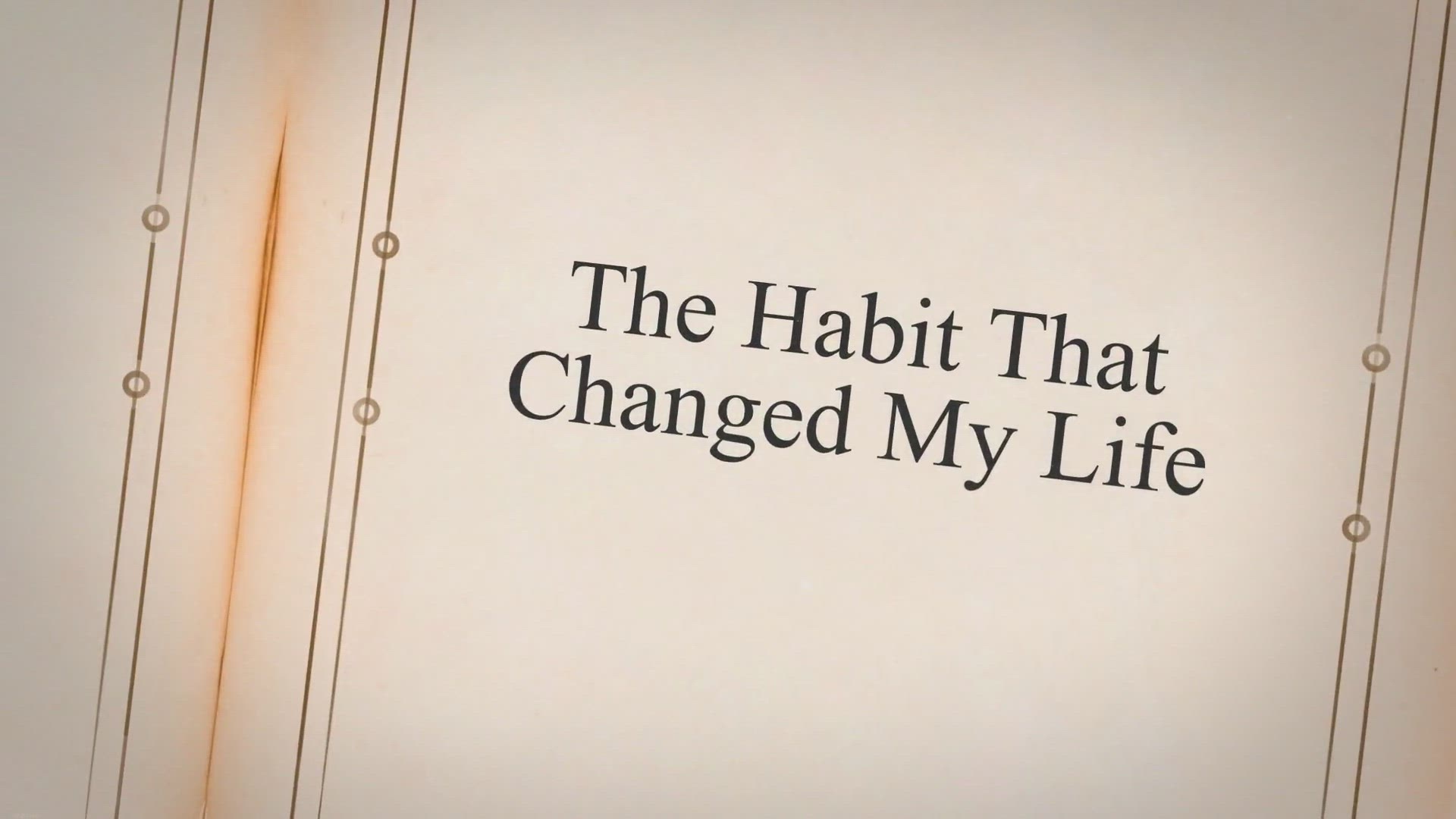 'Video thumbnail for The Habit That Changed My Life'