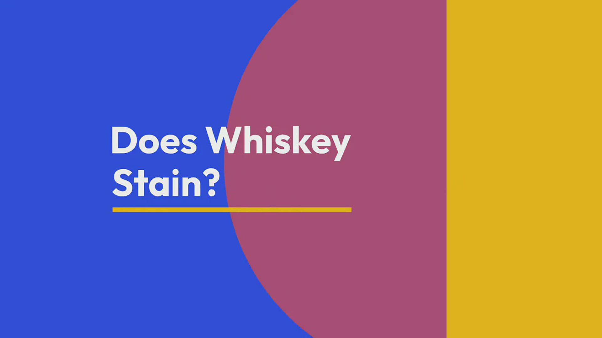 Video thumbnail for Does Whiskey Stain?
