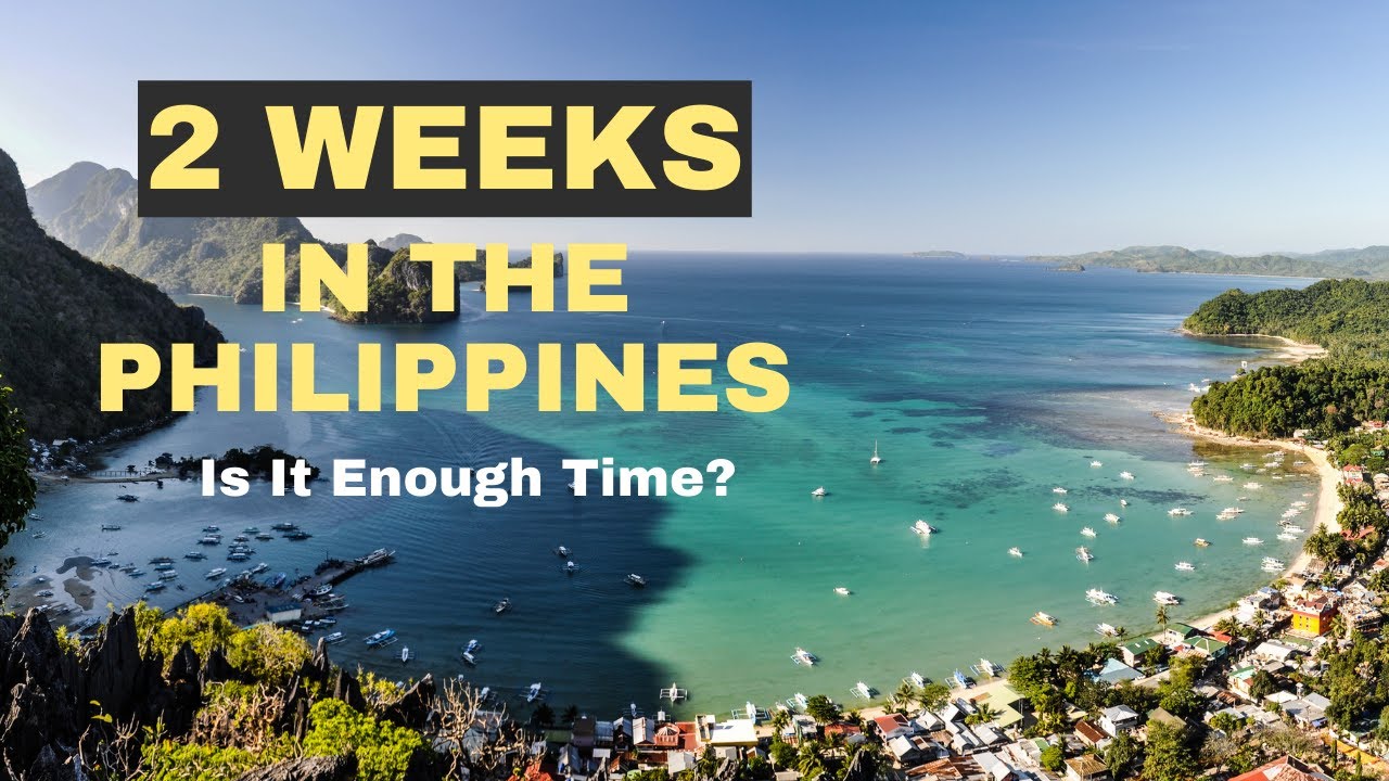 Video thumbnail for Is Two Weeks Enough In The Philippines?